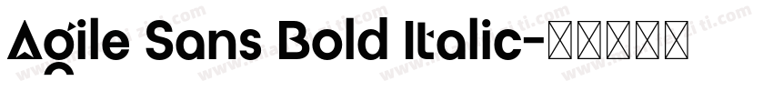 Agile Sans Bold Italic字体转换